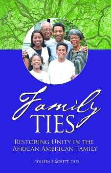 Family Ties: Restoring Unity in the African American Family cover