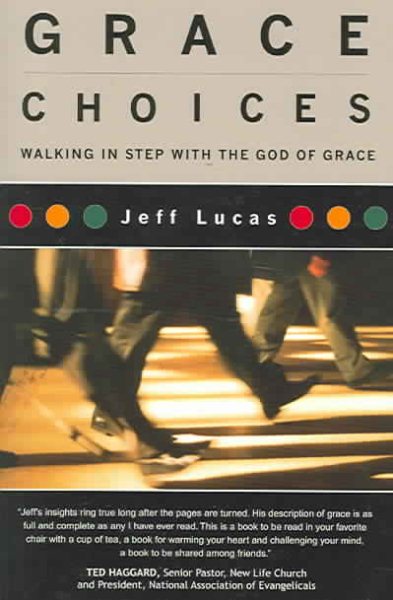 Grace Choices: Walking in Step with the God of Grace cover