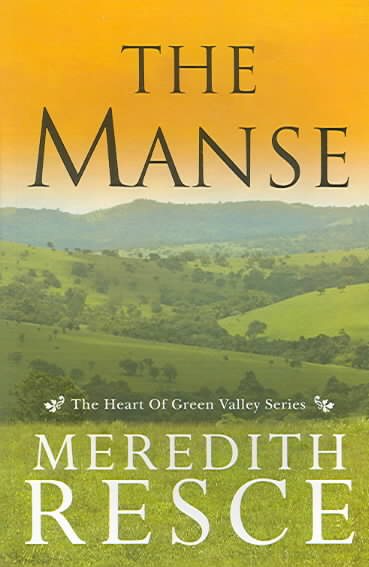 The Manse (Heart of Green Valley)