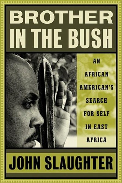 Brother in the Bush: An African Americans Search for Self in East Africa cover