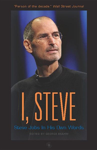 I, Steve: Steve Jobs In His Own Words (In Their Own Words) cover