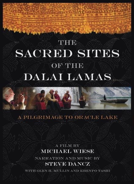 Sacred Sites of the Dalai Lamas: A Pilgrimage to the Oracle Lake cover