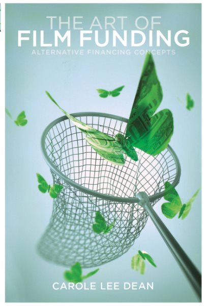 The Art of Film Funding: Alternative Financing Concepts cover