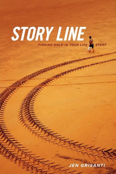 Story Line: Finding Gold in Your Life Story cover