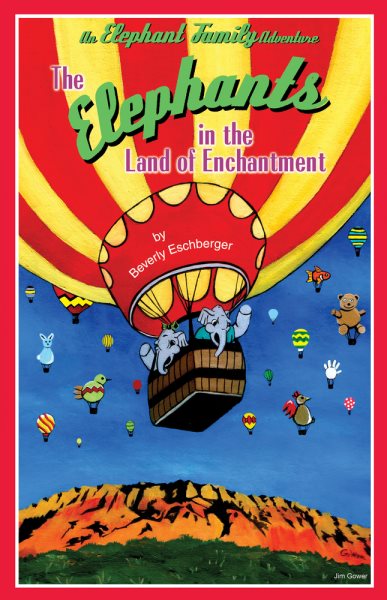 The Elephants in the Land of Enchantment (3) (An Elephant Family Adventure)