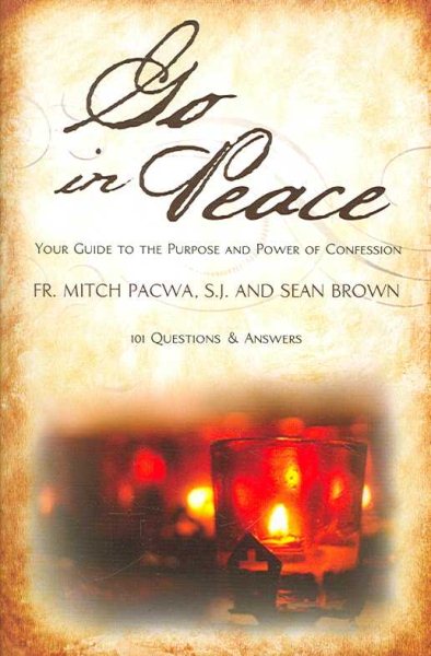 Go in Peace: Your Guide to the Purpose and Power of Confession cover