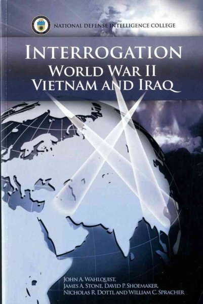 Interrogation: World War II, Vietnam, and Iraq cover
