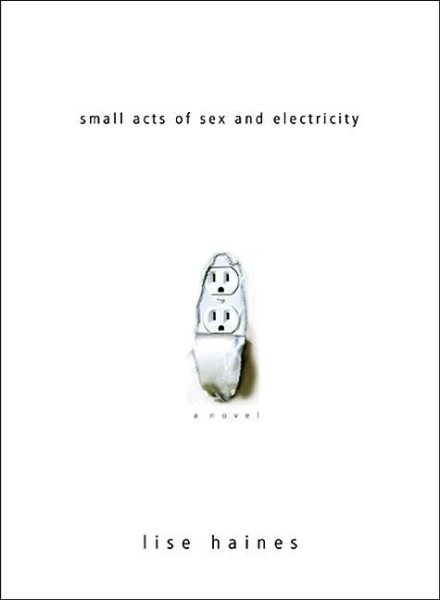 Small Acts of Sex and Electricity cover