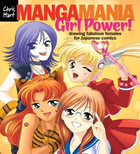 Manga Mania™: Girl Power!: Drawing Fabulous Females for Japanese Comics cover