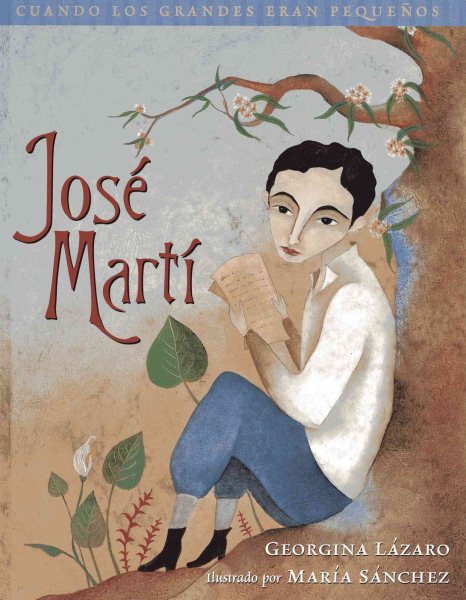 Cuando los grandes eran pequeños .José Martí (Spanish Edition) (Cuando Los Grandes Eran Pequenos) cover