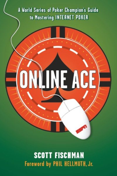 Online Ace: A World Series of Poker Champion's Guide to Mastering Internet Poker cover
