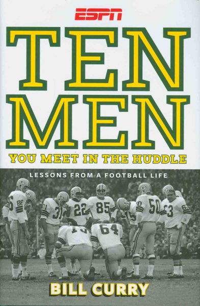 Ten Men You Meet in the Huddle: LESSONS FROM A FOOTBALL LIFE cover