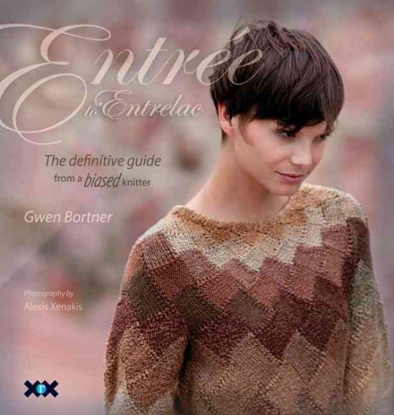 Entrée to Entrelac: The Definitive Guide from a Biased Knitter cover