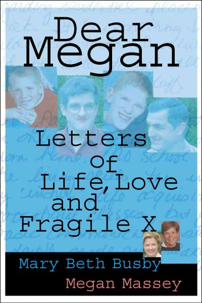 Dear Megan: Letters on Life, Love and Fragile X (Capital Cares) cover