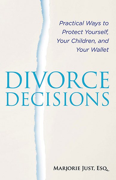 Divorce Decisions: Practical Ways to Protect Yourself, Your Children, and Your Wallet (Capital Ideas (Capital Books))