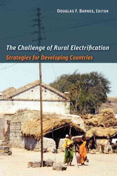The Challenge of Rural Electrification (Rff Press) cover