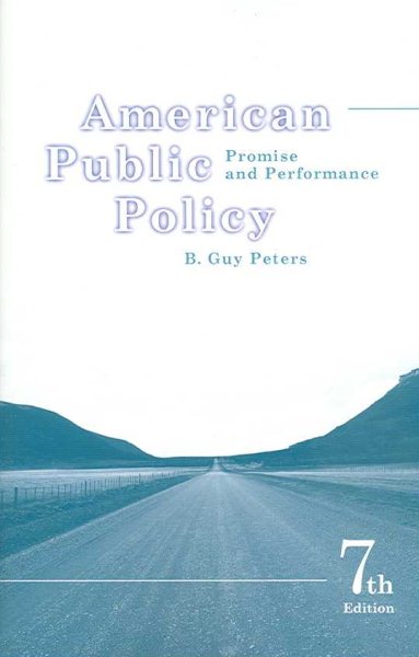American Public Policy: Promise and Performance, 7th Edition cover