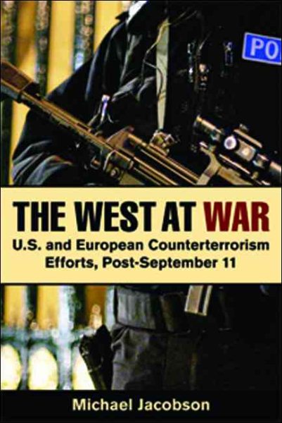 The West at War: U.S. and European Counterterrorism Efforts Post-September 11 cover