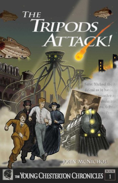 The Tripods Attack! (The Young Chesterton Chronicles) cover