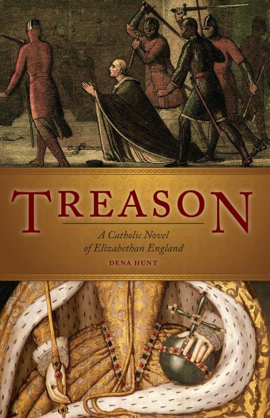 Treason: A Catholic Novel of Elizabethan England cover
