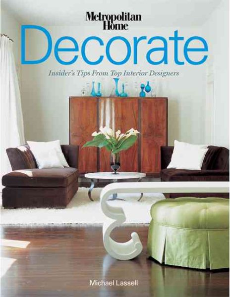 Decorate: Insider's Tips from Top Interior Designers cover