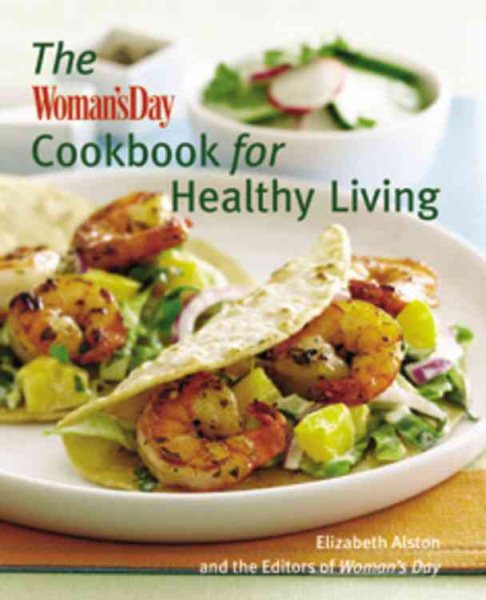 The Woman's Day Cookbook for Healthy Living cover