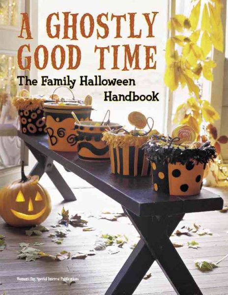A Ghostly Good Time: The Family Halloween Handbook cover