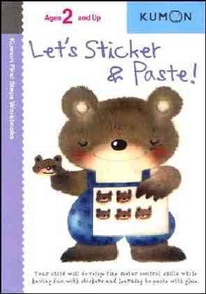 Let's Sticker & Paste! (Kumon First Steps Workbooks) cover