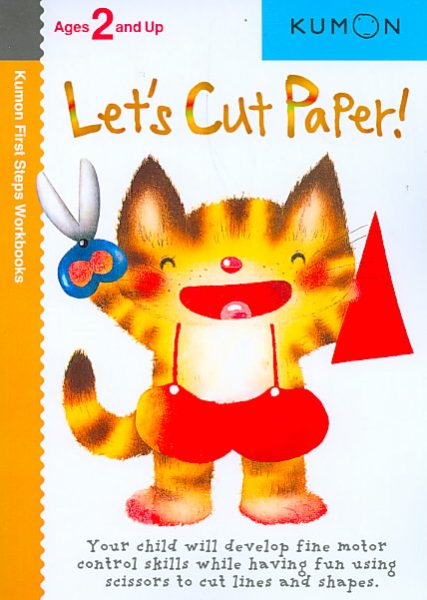 Let's Cut Paper! (Kumon First Steps Workbooks) cover