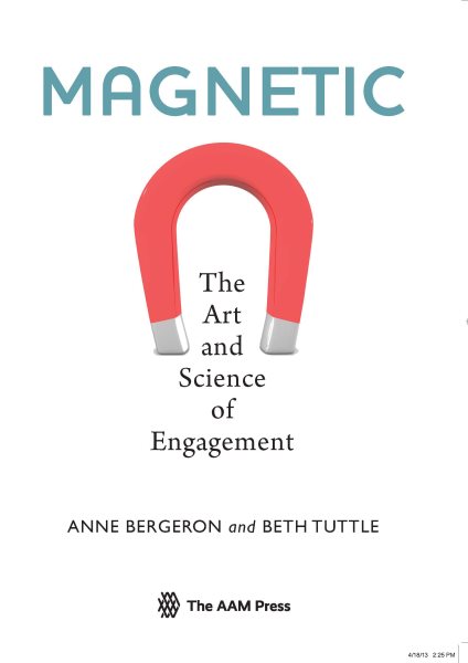 Magnetic: The Art and Science of Engagement cover