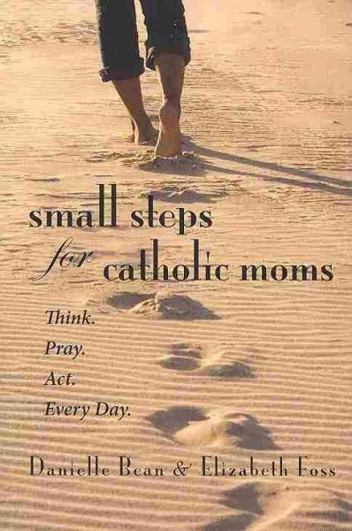 Small Steps for Catholic Moms cover