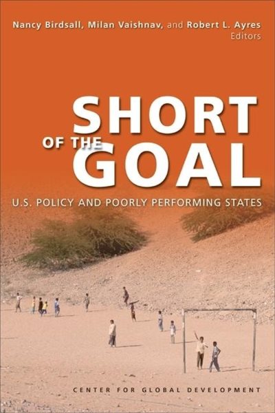 Short of the Goal: U.S. Policy and Poorly Performing States cover