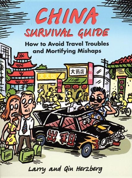 China Survival Guide: How to Avoid Travel Troubles and Mortifying Mishaps cover
