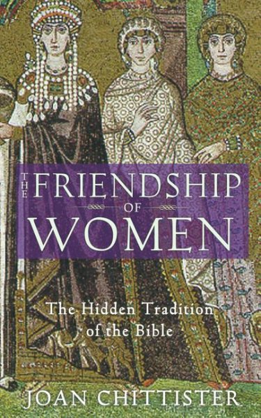 The Friendship of Women: The Hidden Tradition of the Bible cover