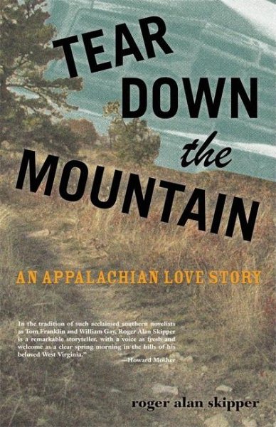 Tear Down the Mountain: An Appalachian Love Story cover