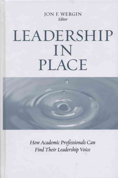 Leadership in Place: How Academic Professionals Can Find Their Leadership Voice cover
