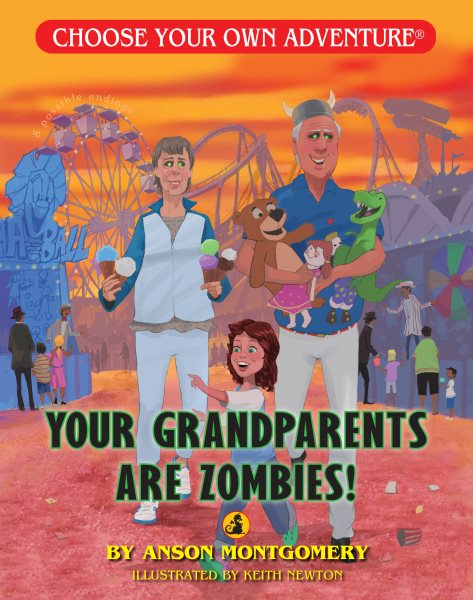 Your Grandparents Are Zombies! (Choose Your Own Adventure - Dragonlark)