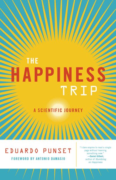 The Happiness Trip: A Scientific Journey (Sciencewriters) cover