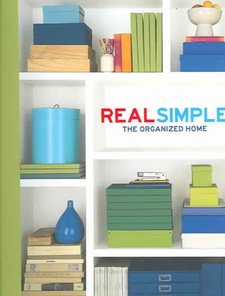 Real Simple: The Organized Home