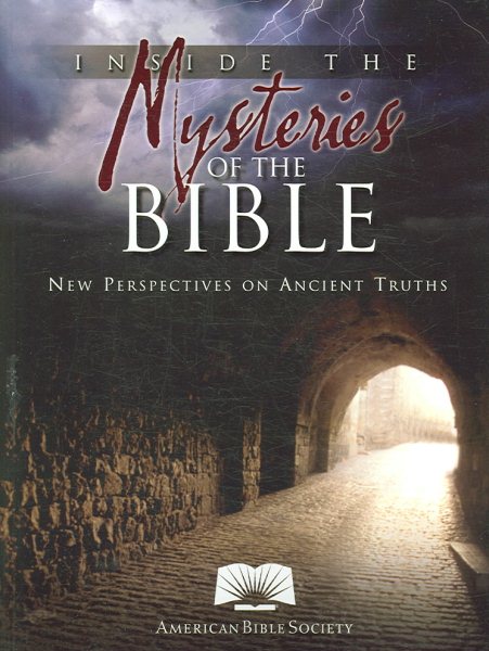 Inside the Mysteries of the Bible : New Perspectives on Ancient Truths (American Bible Society) cover