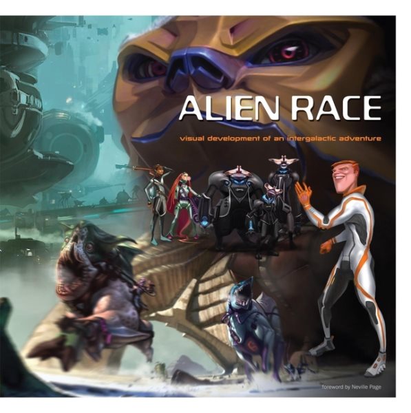 Alien Race: Visual Development of an Intergalactic Adventure cover