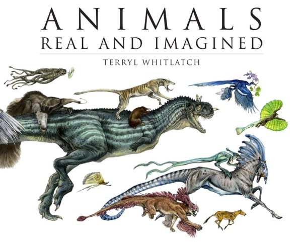 Animals Real and Imagined: Fantasy of What Is and What Might Be cover