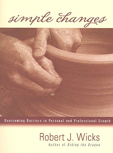 Simple Changes: Overcoming Barriers to Personal And Professional Growth cover
