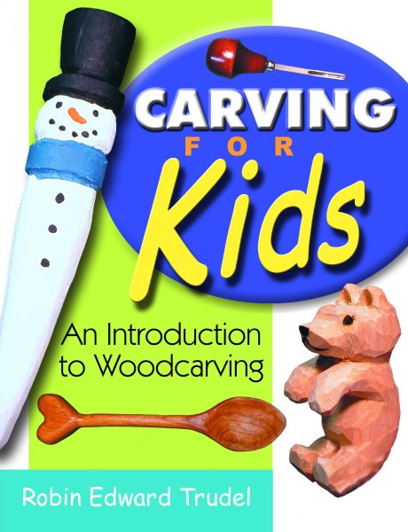 Carving for Kids: An Introduction to Woodcarving cover