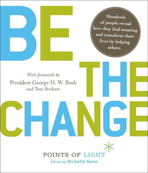 Be the Change! Change the World. Change Yourself. cover