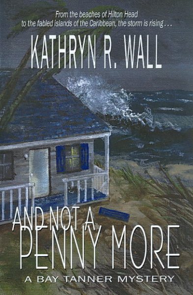 And Not A Penny More (Bay Tanner Mysteries) cover