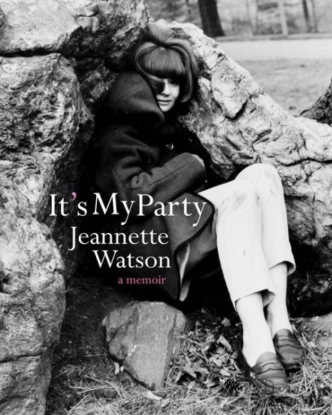 It's My Party: A Memoir cover