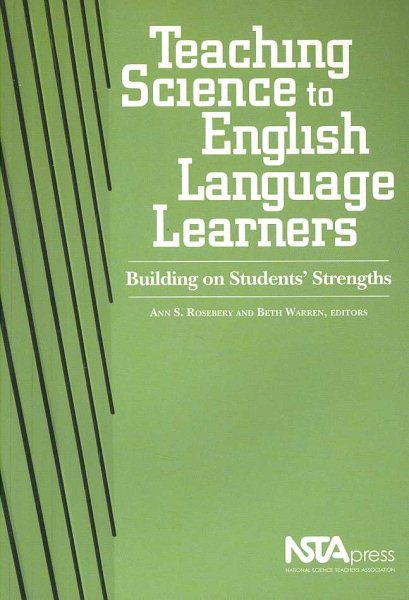 Teaching Science To English Language Learners: Building on Students' Strengths (#PB218X) cover
