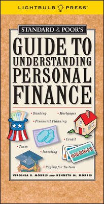 Standard & Poor's Guide to Understanding Personal Finance (Standard & Poor's Guide to)