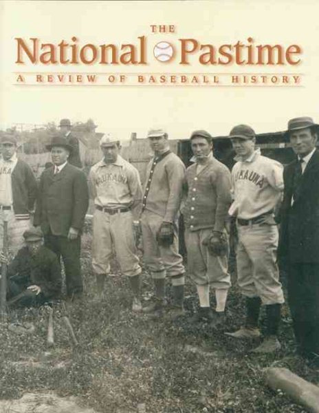 The National Pastime, Volume 27: A Review of Baseball History cover